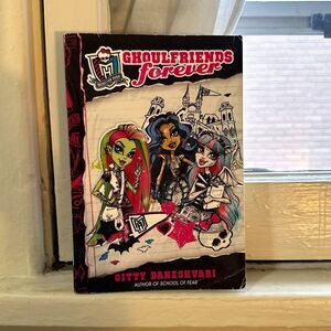 Monster High Chapter Book  Ghoulfriends Forever Gitty Daneshvari 2012